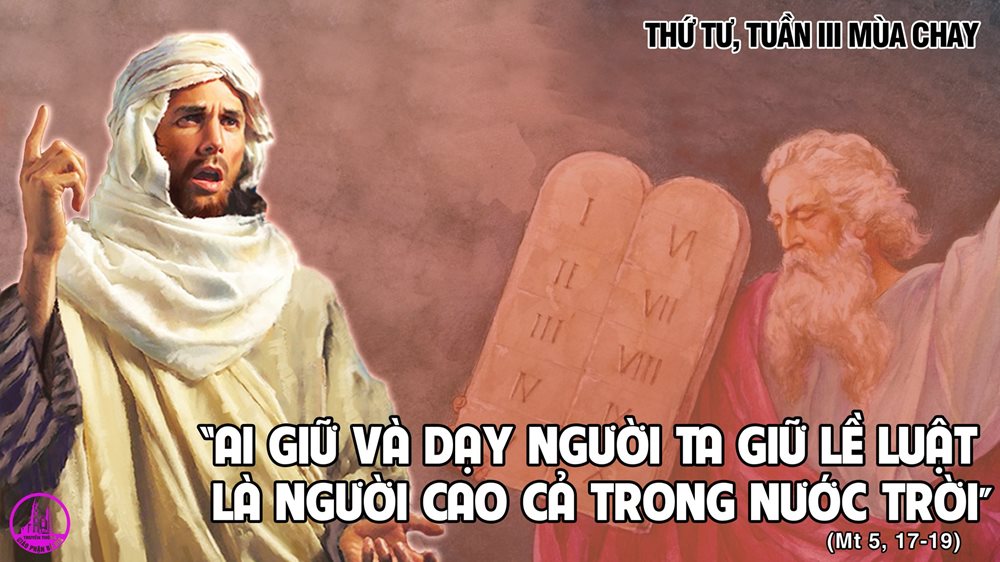 Thứ Tư tuần 3 Mùa Chay. – Chu toàn lề luật.