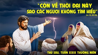 Thứ Sáu tuần 29 thường niên. – Dấu Chỉ Của Thời Ðại.