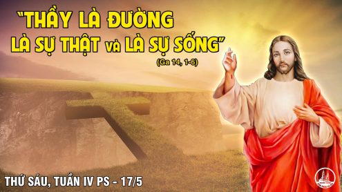 Thứ Sáu tuần 4 Phục Sinh. – Ðường về quê trời.