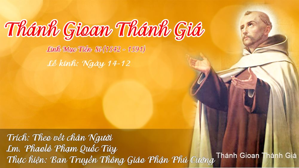 Thứ Tư – Thánh Gioan Thánh Giá, linh mục, tiến sĩ Hội Thánh. Lễ nhớ. – Đấng phải đến.