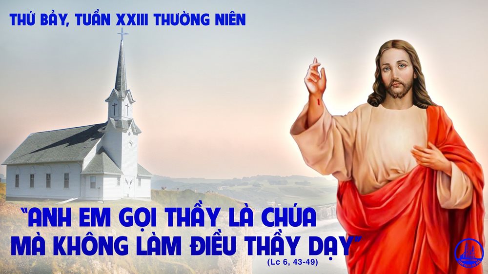 Thứ Bảy tuần 23 thường niên.- TẾT TRUNG THU. CẦU CHO THIẾU NHI. – Nhà xây trên đá = khôn ngoan.