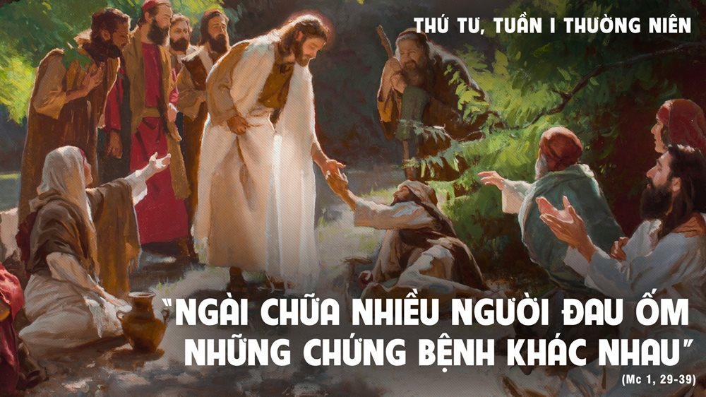  Thứ Tư tuần 1 thường niên. – Tiếp tục rao giảng.