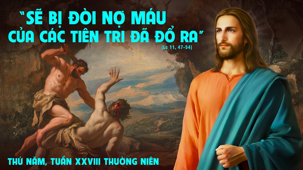 Thứ Năm tuần 28 thường niên. – Dòng Máu Cứu Ðộ.