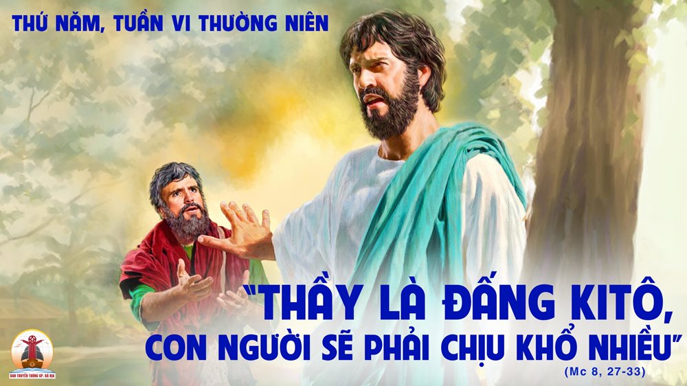 Thứ Năm tuần 6 thường niên. – Tuyên xưng của Phêrô.