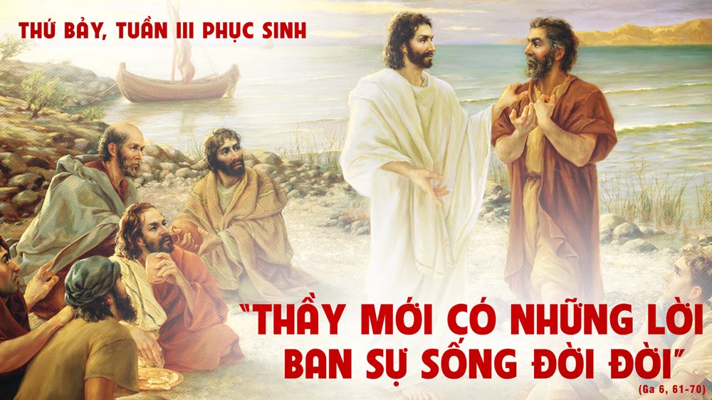 Thứ Bảy tuần 3 Phục Sinh. – Biết chọn lựa phải theo ai