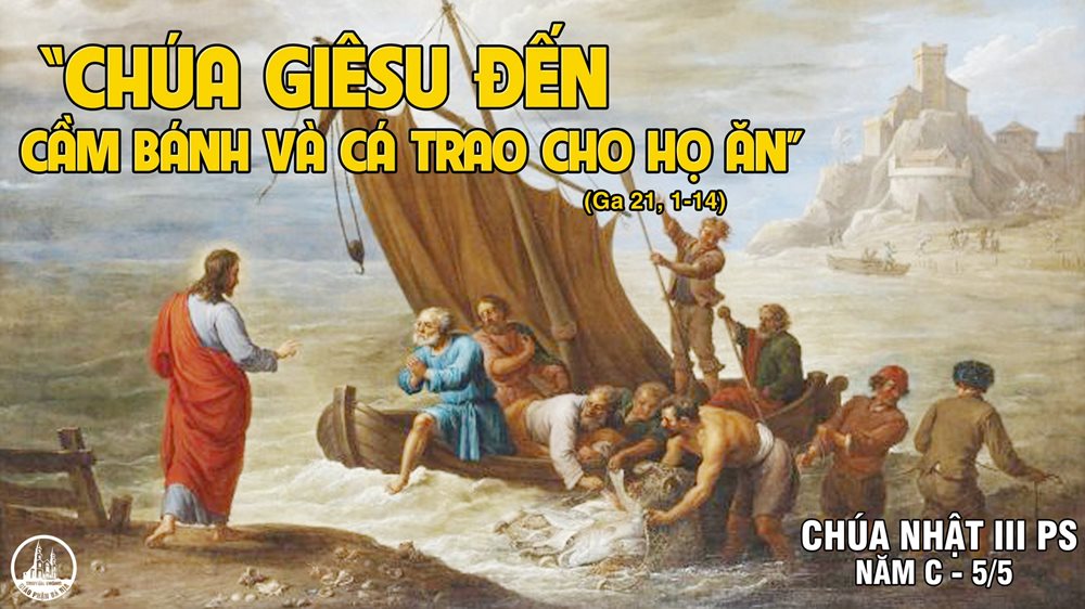 CHÚA NHẬT 3 PHỤC SINH Năm C. – Chăn dắt chiên mẹ, chiên con của Thầy.